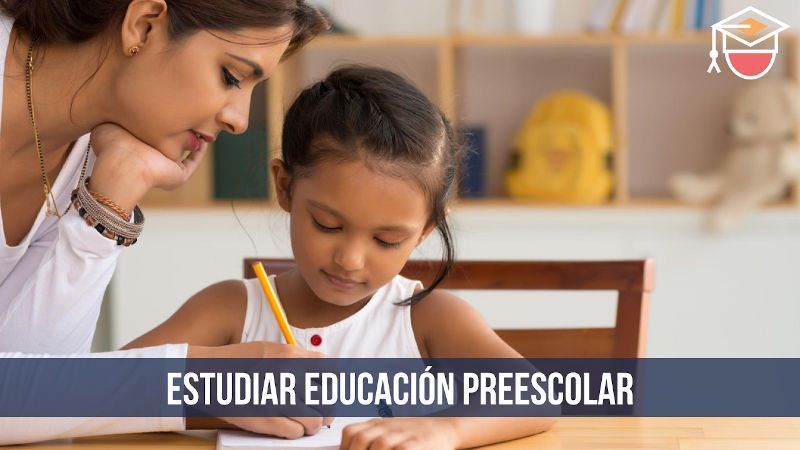 dónde estudiar educación preescolar en México