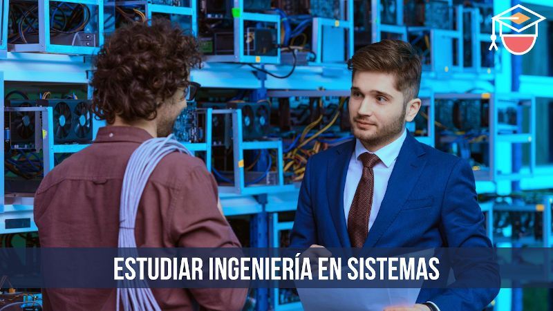 estudiar ingeniería en sistemas en México