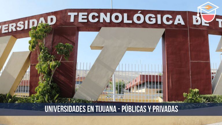 Mejores universidades en Tijuana públicas y privadas