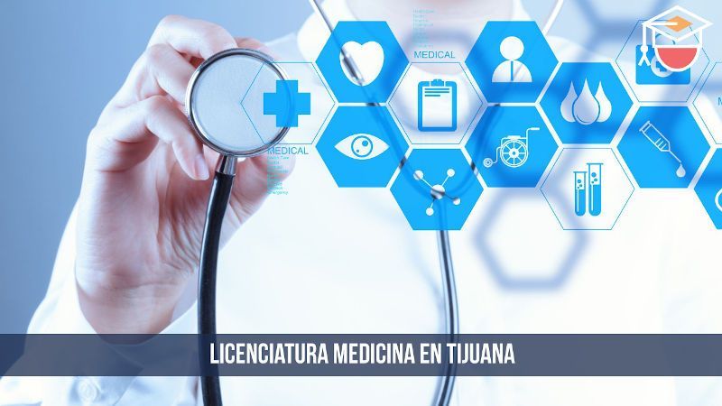 universidades de medicina en Tijuana