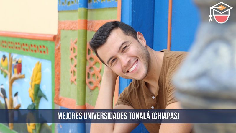 mejores universidades Tonalá Chiapas