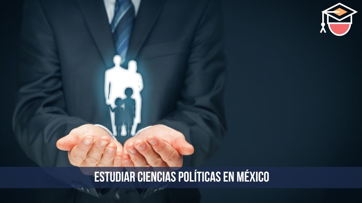 estudiar ciencias políticas en México